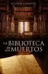 LA BIBLIOTECA DE LOS MUERTOS LA BIBLIOTECA DE LOS MUERTOS