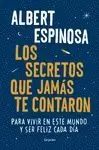 LOS SECRETOS QUE JAMÁS TE CONTARON LOS SECRETOS QUE JAMÁS TE CONTARON