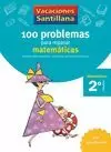 VACACIONES SANTILLANA, 2 PRIM. 110 PROBLEMAS PARA REPASAR MATEMATICAS VACACIONES SANTILLANA, 2 PRIM. 110 PROBLEMAS PARA REPASAR MATEMATICAS