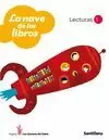 LECTURAS, 1 PRIMARIA. LA NAVE DE LOS LIBROS, LOS CAMINOS DEL SABER LECTURAS, 1 PRIMARIA. LA NAVE DE LOS LIBROS, LOS CAMINOS DEL SABER