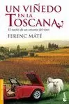 UN VIÑEDO EN LA TOSCANA UN VIÑEDO EN LA TOSCANA
