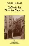 CALLE DE LAS TIENDAS OSCURAS CALLE DE LAS TIENDAS OSCURAS