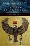 PTOLOMEOS I. LA CASA DEL ÁGUILA PTOLOMEOS I. LA CASA DEL ÁGUILA