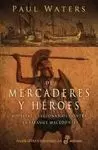 DE MERCADERES Y HÉROES DE MERCADERES Y HÉROES