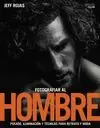 FOTOGRAFIAR AL HOMBRE: POSADO, ILUMINACIÓN Y TÉCNICAS DE DISPARO PARA RETRATO Y