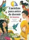 CUENTOS PARA ANTES DE DORMIR. DE AMÉRICA