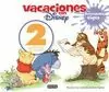 VACACIONES CON DISNEY. 2 AÑOS. VACACIONES CON DISNEY. 2 AÑOS.