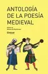 ANTOLOGÍA DE LA POESÍA MEDIEVAL ANTOLOGÍA DE LA POESÍA MEDIEVAL