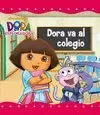 DORA LA EXPLORADORA. DORA VA AL COLEGIO