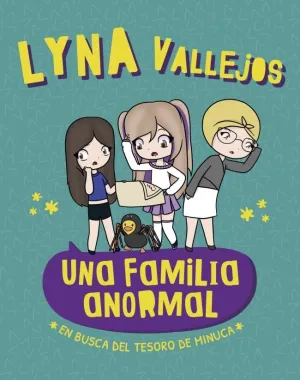 UNA FAMILIA ANORMAL. EN BUSCA DEL TESORO DE MINUCA