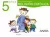 RELIGIÓN CATÓLICA 5 AÑOS.