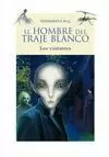 EL HOMBRE DEL TRAJE BLANCO. LOS VISITANTES