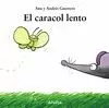 EL CARACOL LENTO