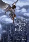 EL LADRÓN DEL FUEGO II. EL VUELO DEL LADRÓN DEL FUEGO