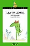 SÍ, SOY UNA LAGARTIJA