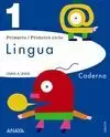 UNHA A UNHA, LINGUA, 1 EDUCACION PRIMARIA. CADERNO UNHA A UNHA, LINGUA, 1 EDUCACION PRIMARIA. CADERNO