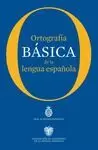 ORTOGRAFÍA BÁSICA DE LA LENGUA ESPAÑOLA