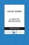EL PRÍNCIPE DESTRONADO EL PRÍNCIPE DESTRONADO