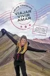 VIAJAR, VIVIR, AMAR VIAJAR, VIVIR, AMAR