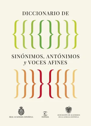DICCIONARIO DE SINÓNIMOS, ANTÓNIMOS Y VOCES AFINES