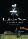 EL EJERCITO NEGRO I EL EJERCITO NEGRO I