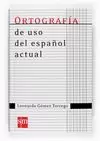 ORTOGRAFIA DE USO DEL ESPAÑOL ACTUAL ORTOGRAFIA DE USO DEL ESPAÑOL ACTUAL