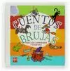 CUENTOS DE BRUJAS CUENTOS DE BRUJAS