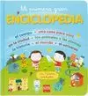 MI PRIMERA GRAN ENCICLOPEDIA MI PRIMERA GRAN ENCICLOPEDIA