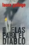 DOS VELAS PARA EL DIABLO