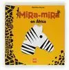 MIRA-MIRA EN AFRICA MIRA-MIRA EN AFRICA