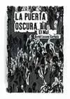 LA PUERTA OSCURA II. EL MAL LA PUERTA OSCURA II. EL MAL