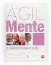 ÁGILMENTE. EJERCICIOS MENTALES (VIOLETA CLARO)