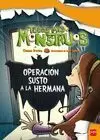 OPERACION SUSTO A LA HERMANA
