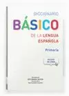 DICCIONARIO BASICO DE LA LENGUA ESPAÑOLA. PRIMARIA DICCIONARIO BASICO DE LA LENGUA ESPAÑOLA. PRIMARIA
