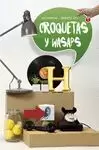 CROQUETAS Y WASAPS CROQUETAS Y WASAPS