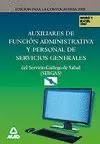 AUXILIARES DE FUNCIÓN ADMINISTRATIVA Y PERSONAL DE SERVICIOS GENERALES DEL SERVI AUXILIARES DE FUNCIÓN ADMINISTRATIVA Y PERSONAL DE SERVICIOS GENERALES DEL SERVI