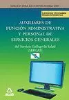 AUXILIARES DE FUNCIÓN ADMINISTRATIVA Y PERSONAL DE SERVICIOS GENERALES DEL SERVI AUXILIARES DE FUNCIÓN ADMINISTRATIVA Y PERSONAL DE SERVICIOS GENERALES DEL SERVI