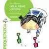 LOLA TIENE UN DON LOLA TIENE UN DON