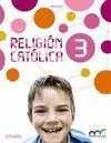 RELIGIÓN CATÓLICA 3. APRENDER ES CRECER EN CONEXIÓN