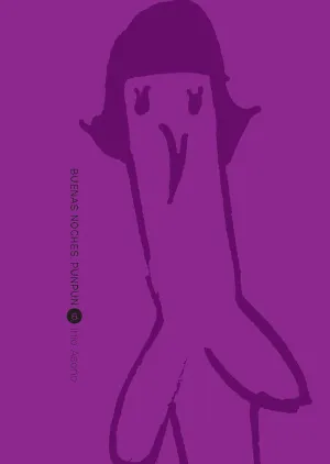 BUENAS NOCHES, PUNPUN. 06