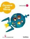 LECTURAS, 2 PRIMARIA. LA NAVE DE LOS LIBROS, LOS CAMINOS DEL SABER LECTURAS, 2 PRIMARIA. LA NAVE DE LOS LIBROS, LOS CAMINOS DEL SABER