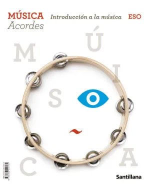 MUSICA ACORDES, INTRODUCCION A LA MUSICA ESO MUSICA ACORDES, INTRODUCCION A LA MUSICA ESO
