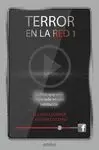 TERROR EN LA RED, 1. EL CHICO QUE VIVÍA ENCERRADO EN UNA HABITACIÓN, DE ANTONIO L