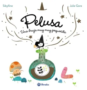 PELUSA, UNA BRUJA MUY MUY PEQUEÑITA