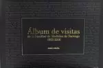 ÁLBUM DE VISITAS DE LA FACULTAD DE MEDICINA DE SANTIAGO
