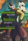 NOVELAS EJEMPLARES (SELECCIÓN) NOVELAS EJEMPLARES (SELECCIÓN)