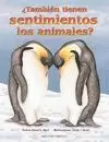 ¿TAMBIÉN TIENES SENTIMIENTOS LOS ANIMALES?