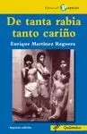 DE TANTA RABIA TANTO CARIÑO