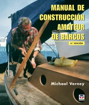 MANUAL DE CONTRUCCIÓN AMATEUR DE BARCOS MANUAL DE CONTRUCCIÓN AMATEUR DE BARCOS