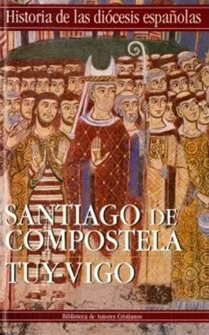 IGLESIAS DE SANTIAGO DE COMPOSTELA Y TUY-VIGO